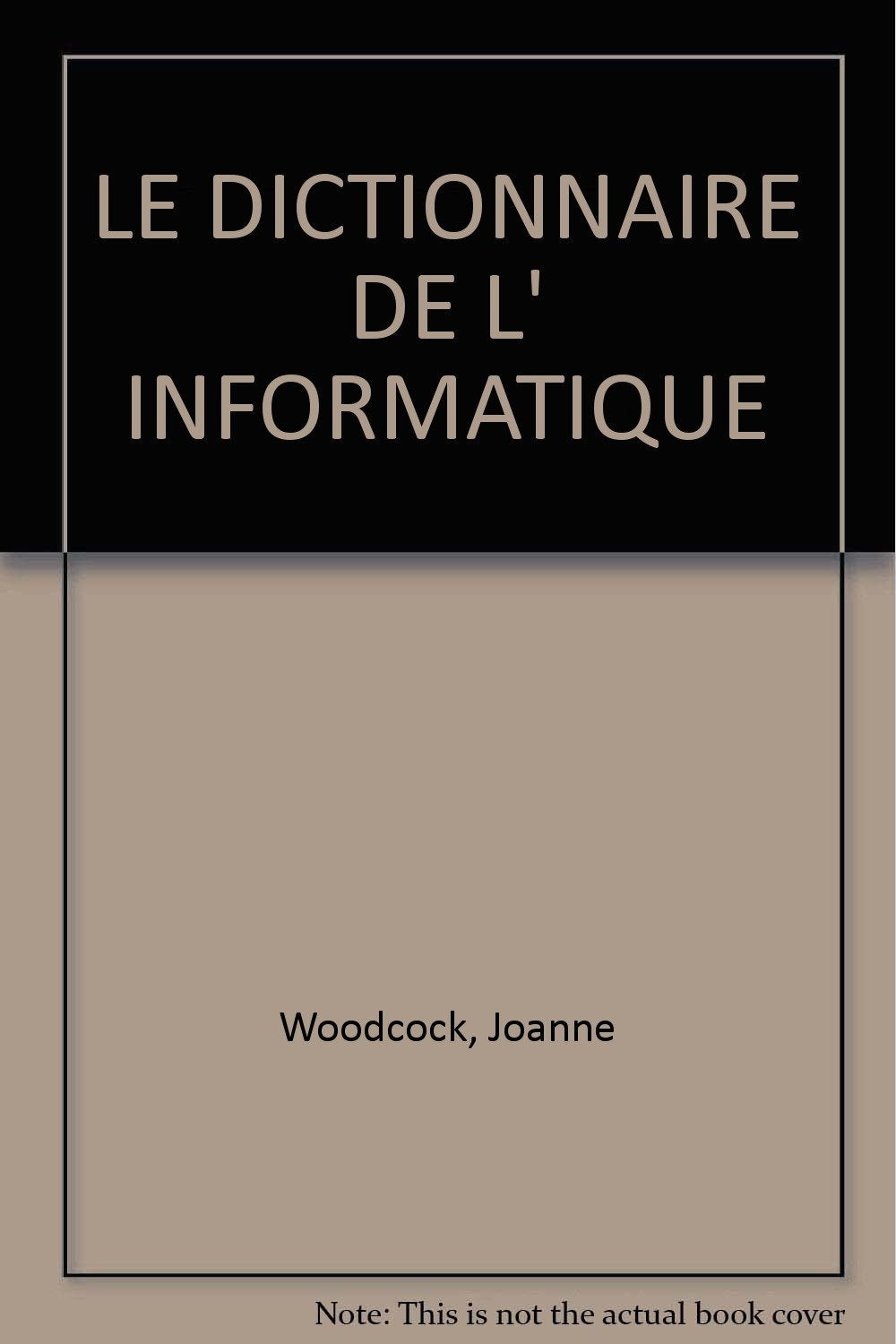 Le Dictionnaire De L' Informatique book