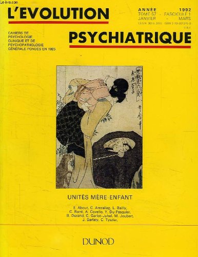 L'Evolution psychiatrique, vol. 57, fasc. 1. Unités mère-enfant Books