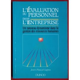L'évaluation du personnel dans l'entreprise: Un nouveau dynamisme dans la gestion des ressources humaines Books