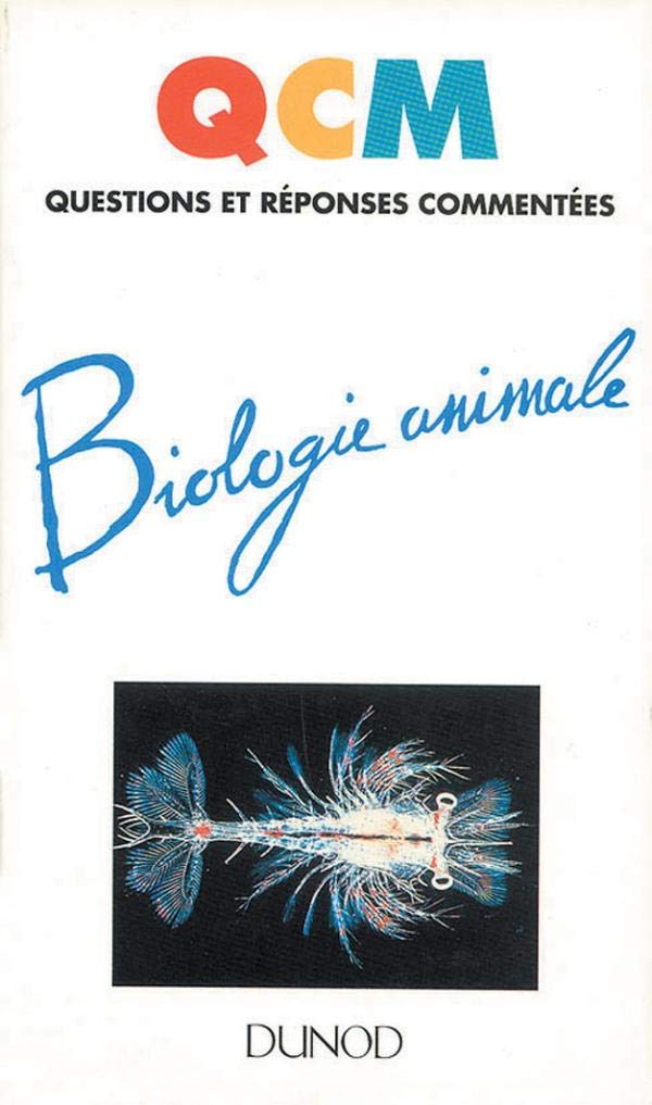Biologie animale: DEUG B, classes préparatoires biologiques book
