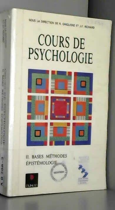 Cours de psychologie Tome 2: Bases, méthodes, épistémologie book