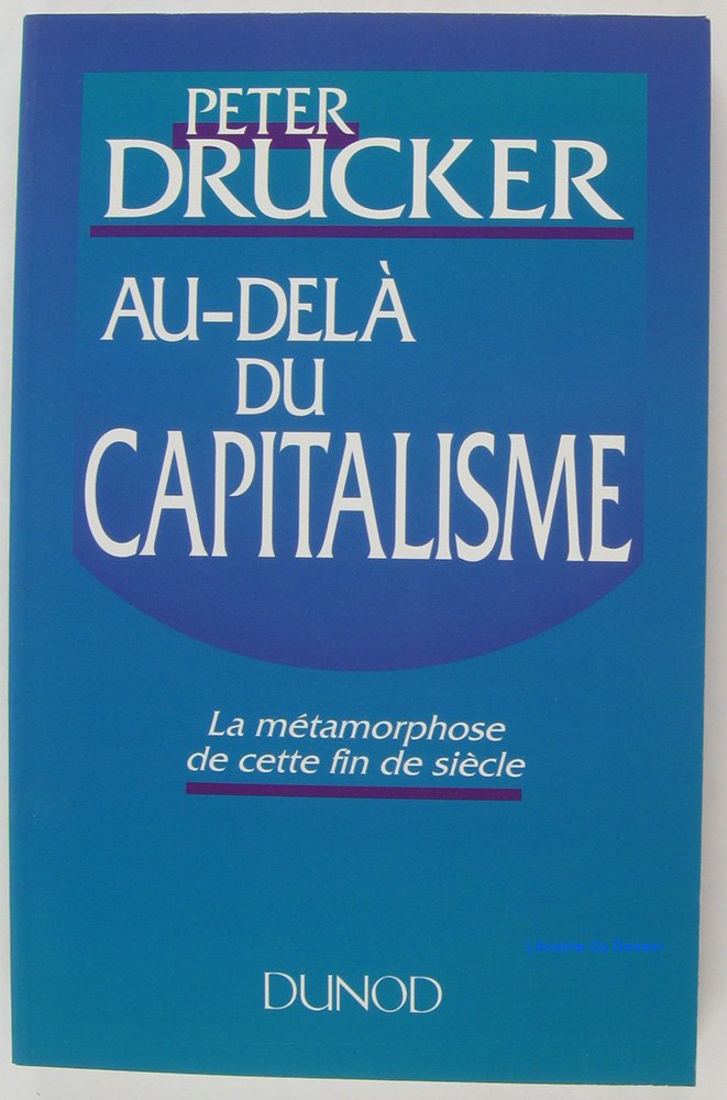 Au-delà du capitalisme : la métamorphose de cette fin de siècle book