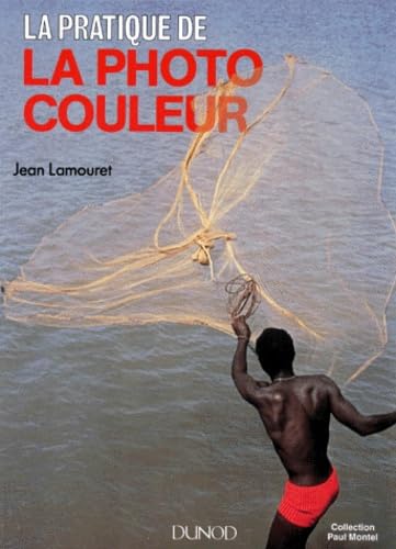 La pratique de la photo couleur book