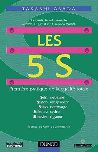 Les 5 S : Première pratique de la qualité totale book