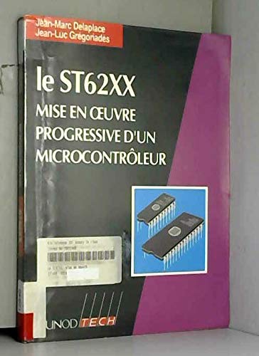 Le St6. Mise En Oeuvre Progressive D'Un Micro-Controleur Books