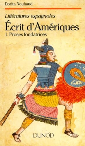 Ecrits D'Ameriques. Tome 1, Proses Fondatrices Books