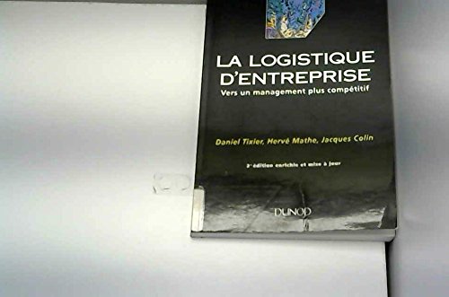 La logistique d'entreprise : vers un management plus compétitif book