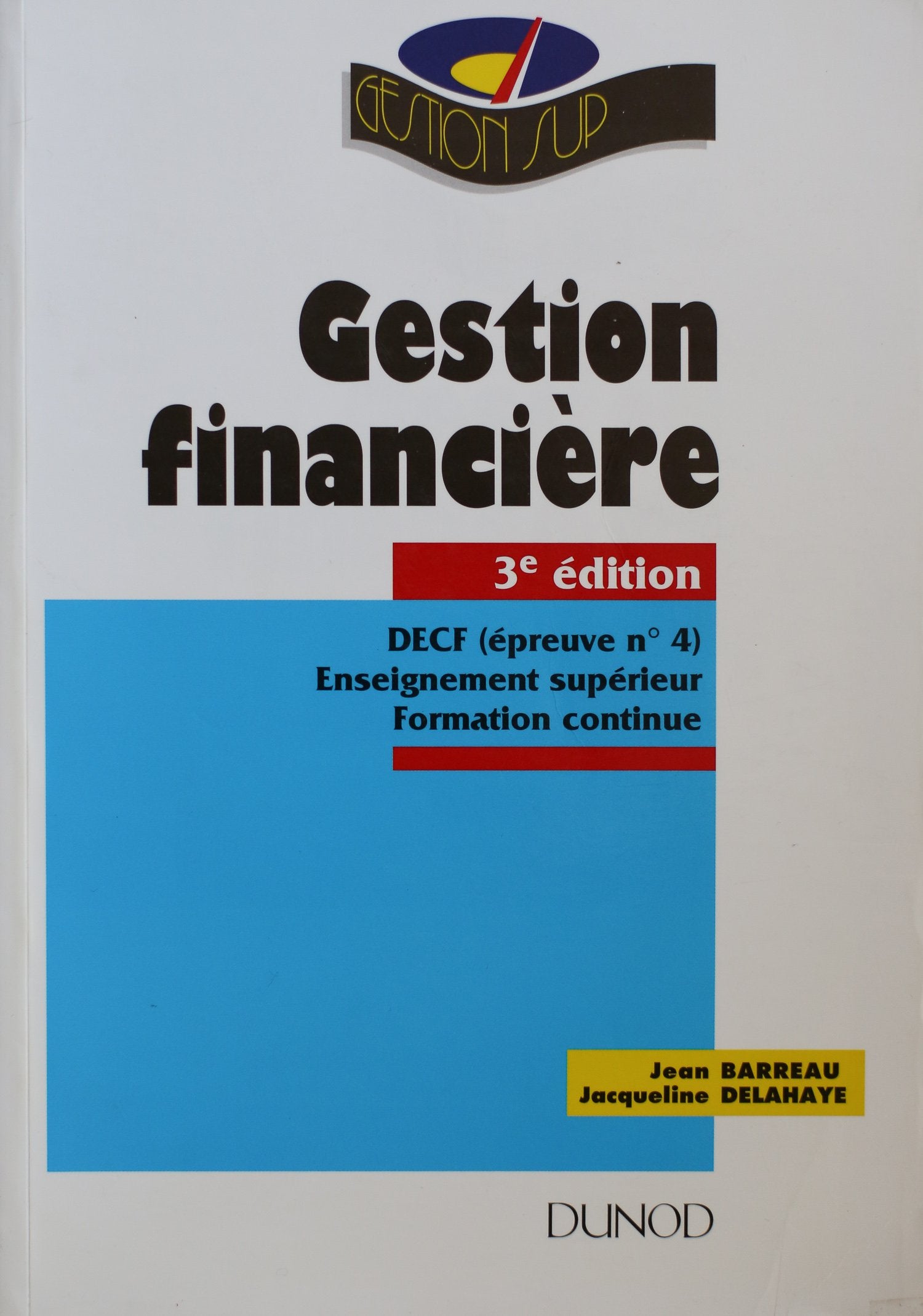 Gestion financière : DECF épreuve, n° 4 - Enseignement supérieur, formation continue book