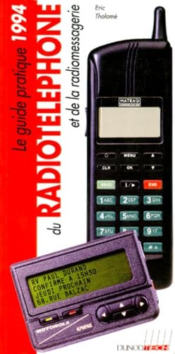 Le guide pratique 1994 du radiotéléphone et de la radiomessagerie book