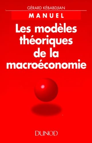 Les modèles théoriques de la macroéconomie Books