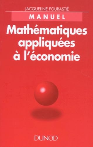Mathematiques Appliquees A L'Economie. Manuel Books
