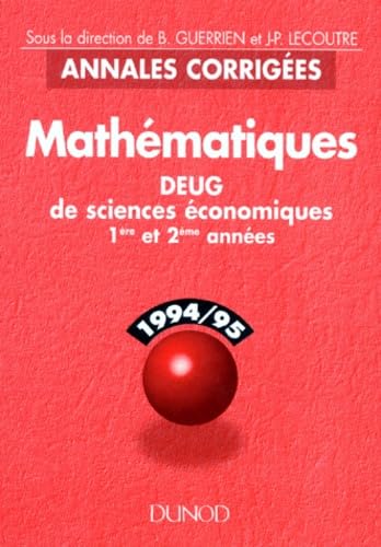 Mathématiques: 1994-95, DEUG de sciences économiques 1ère et 2ème années book