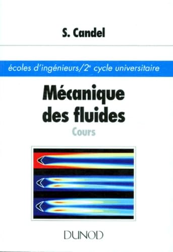 Mecanique Des Fluides. Cours, 2eme Edition Books