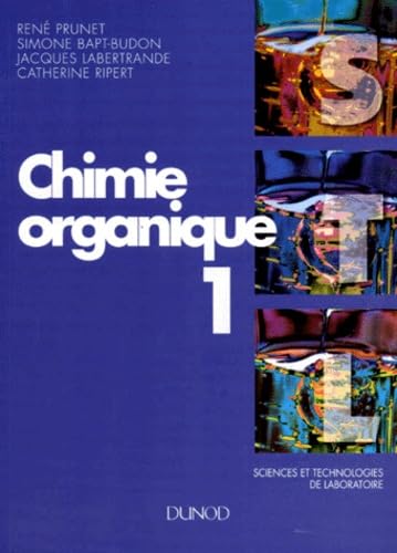 Chimie 1eres Et Terminales Stl Chimie Organique 1 book