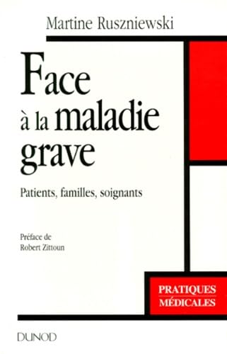 Face A La Maladie Grave. Patients, Familles, Soignants Books