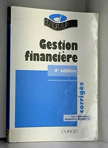 Gestion financière: DECF épreuve n°4, enseignement supérieur, formation continue, corrigés book