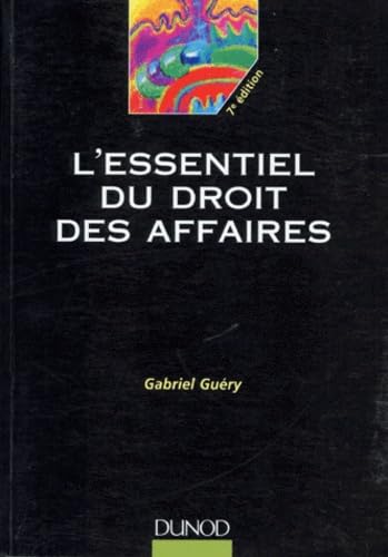 L'Essentiel Du Droit Des Affaires. 7eme Edition 1997 book