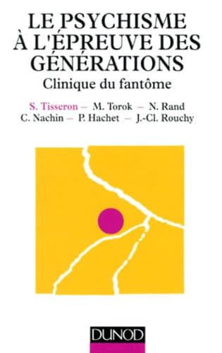 Le psychisme à l'épreuve des générations: Clinique du fantôme Books