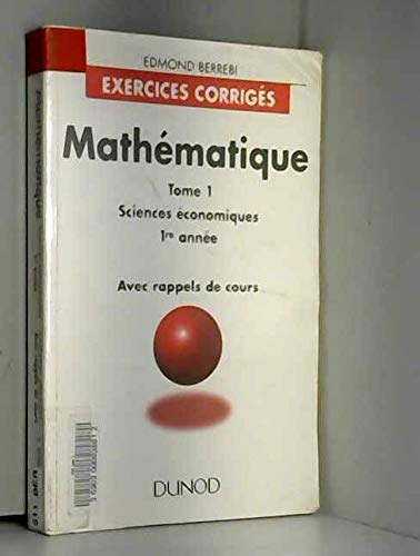 Mathématique Tome 1: Sciences économiques, 1re année book