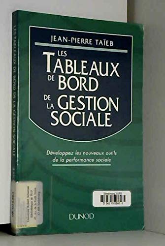 Les tableaux de bord de la gestion sociale: Développez les nouveaux outils de la performance sociale book