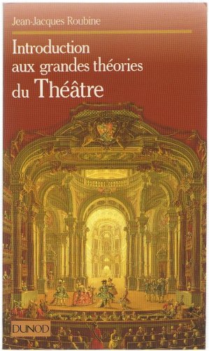 Introduction aux grandes théories du théâtre Books