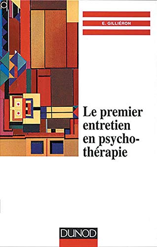 Le Premier Entretien En Psychotherapie book