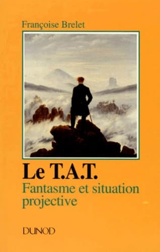 Le T.A.T. : Fantasme et situation projective book