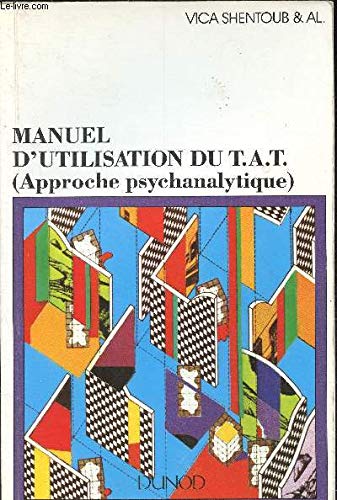 Manuel d'utilisation du TAT: Approche psychanalytique book