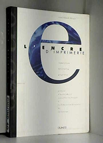 L'encre d'imprimerie: Composition, fabrication, propriétés Books