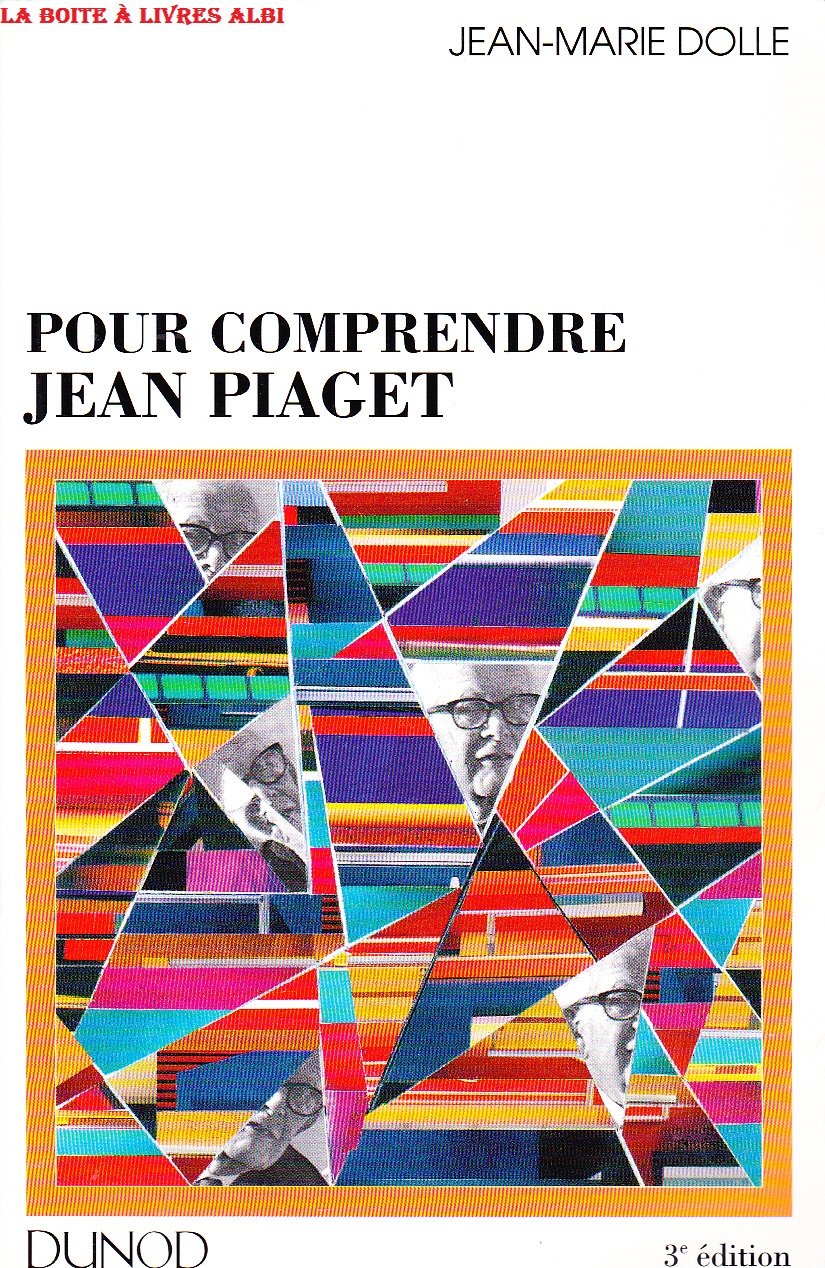 Pour Comprendre Jean Piaget. 3eme Edition book