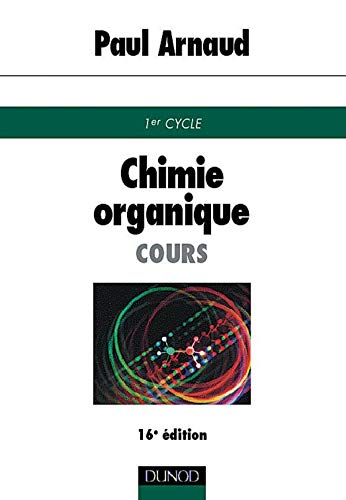 Chimie organique: Cours, 1er cycle universitaire Books