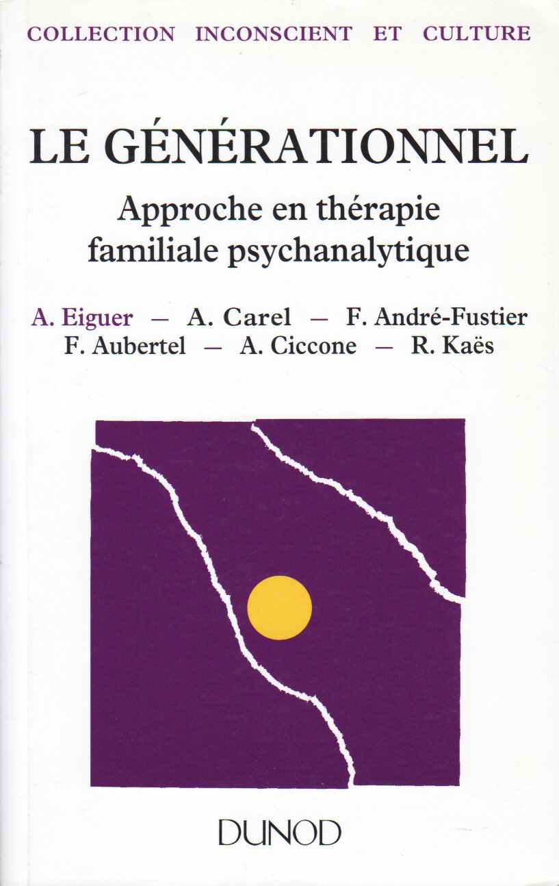 Le générationnel : approche en thérapie familiale psychanalytique Books