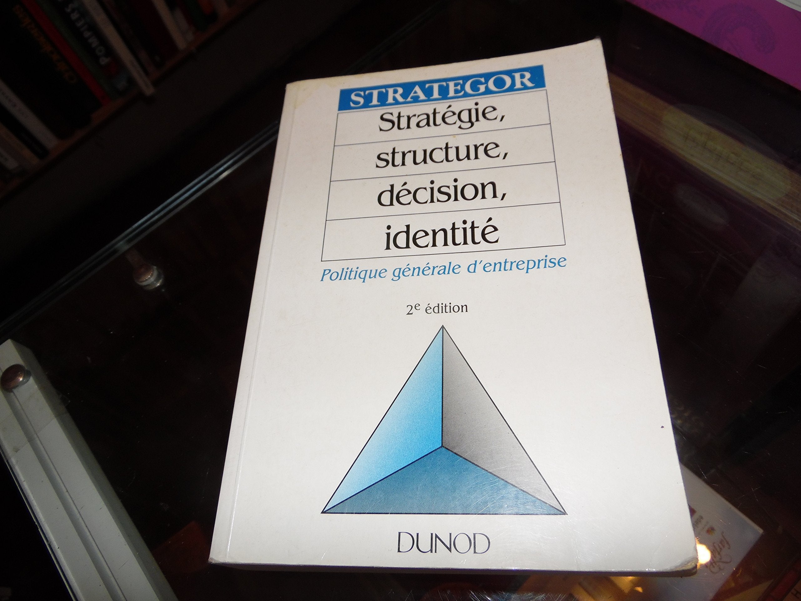 Stratégie, structure, décision, identité: Politique générale d'entreprise book
