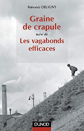Graine de crapule suivi de Les vagabonds efficaces et autres textes Books