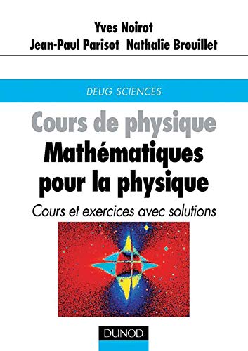 Cours de physique : Mathématiques pour la physique, cours et exercices avec solutions book
