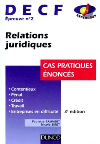 Decf Epreuve N° 2 Relations Juridiques. Cas Pratiques Enonces, 3eme Edition Books