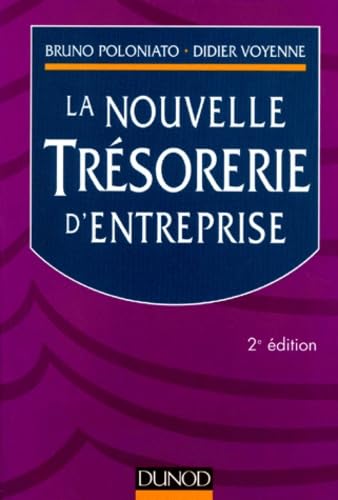 La Nouvelle Tresorerie D'Entreprise. 2eme Edition 1997 book