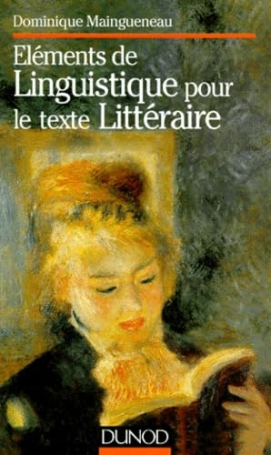Elements De Linguistique Pour Le Texte Litteraire. 3eme Edition Revue Et Augmentee Avec Exercices Et Corriges Books