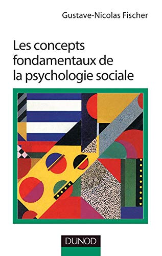 Les concepts fondamentaux de la psychologie sociale book