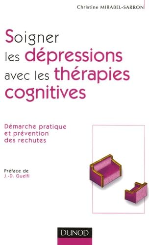 Soigner les dépressions avec les thérapies cognitives book