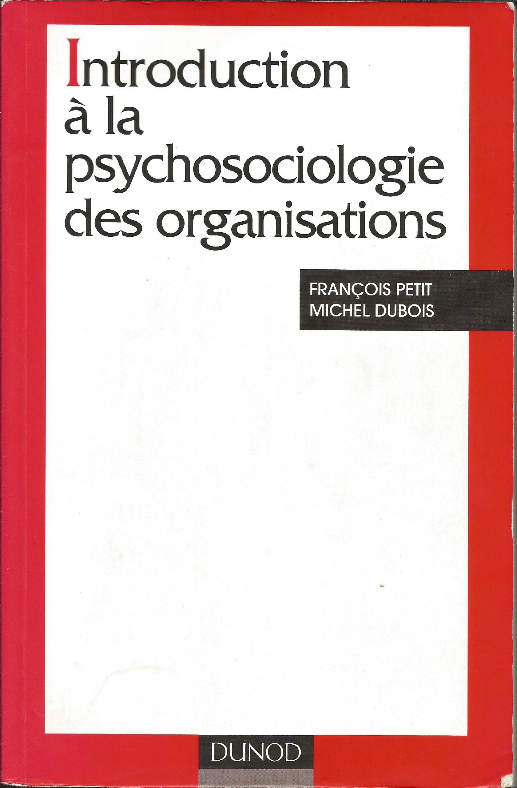 Introduction à la psychosociologie des organisations Books
