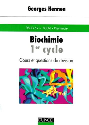 Biochimie 1er Cycle. Cours Et Questions De Revision book