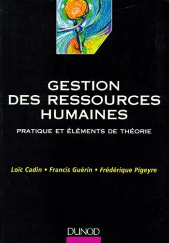Gestion Des Ressources Humaines. Pratique Et Elements De Theorie book