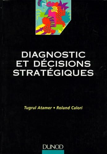 Diagnostic et décisions stratégiques book