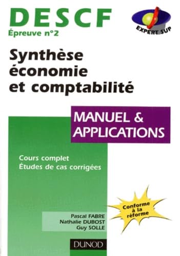 Descf Epreuve N° 2 Synthese Economie Et Comptabilite. Manuel Et Applications book
