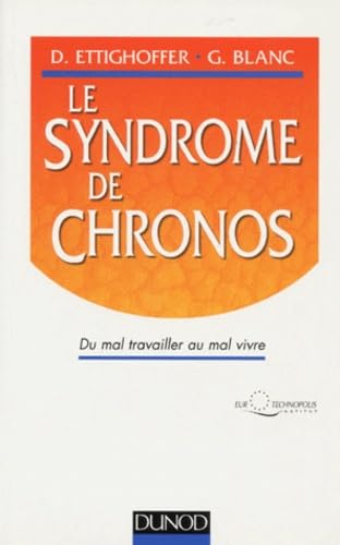 Le syndrome de Chronos : Du mal travailler au mal vivre book