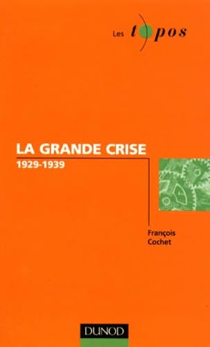 La grande crise, 1929-1939 book