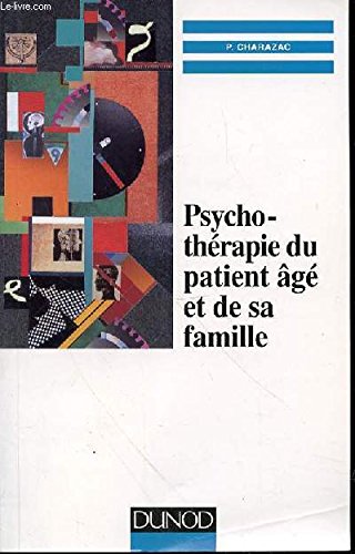 Psychothérapie du patient âgé et de sa famille book