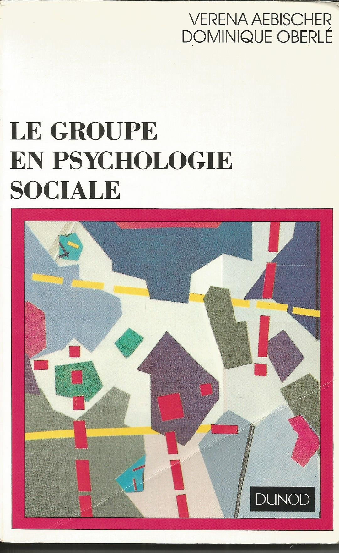 Le groupe en psychologie sociale book