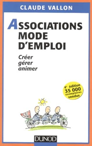 Associations Mode D'Emploi. Creer, Gerer, Animer, 4eme Edition Books